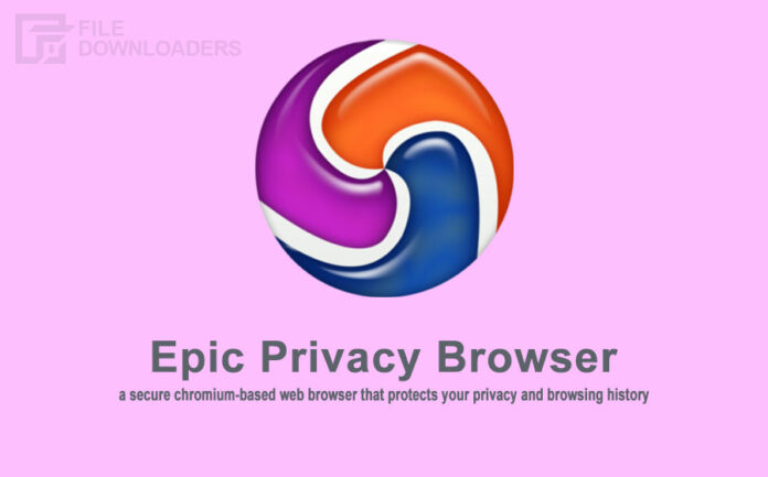 Epic Privacy Browser Latest Version
