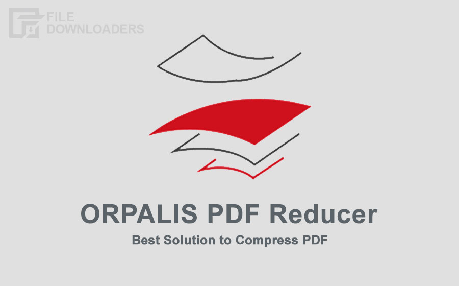ORPALIS PDF Reducer Latest Version