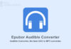Epubor Audible Converter Latest Version