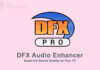 DFX Audio Enhancer Latest Version