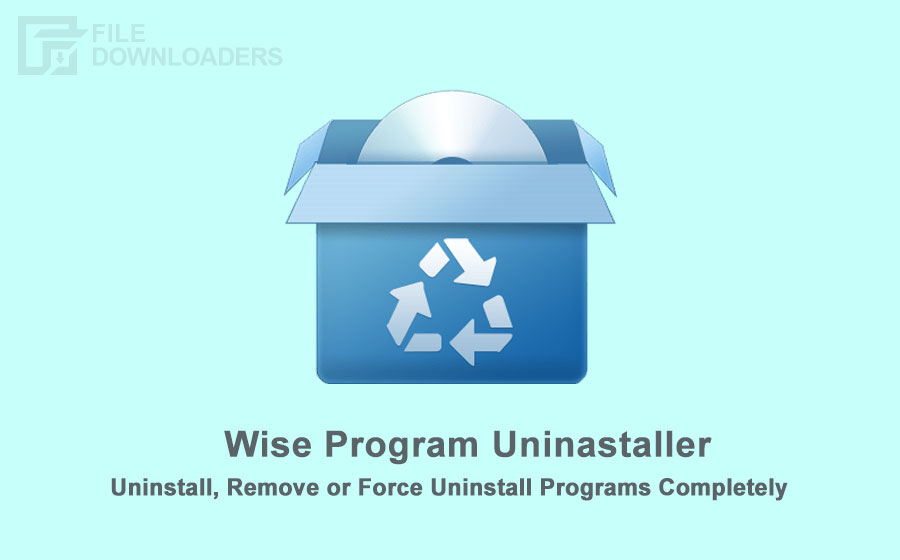 Wise Program Uninstaller Latest Version